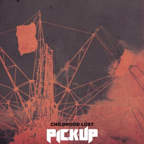 Childhood Lost (Single by PICK-UP)