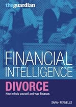 Divorce: How to Help Yourself and Your Finances (Financial Intelligence)