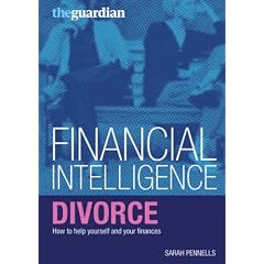 Divorce: How to Help Yourself and Your Finances (Financial Intelligence)