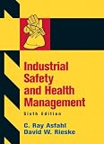 Industrial Safety and Health Management (6th Edition)