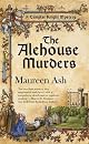 The Alehouse Murders: A Templar Knight Mystery (Templar Knight Mysteries)