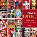 A Fiesta Do Futebol - O Euro 2008 Em Mais De 250 Imagens.