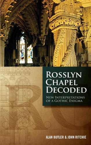 rosslyn chapel decoded new interpretations of a gothic enigma