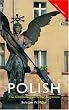 Colloquial Polish: The Complete Course for Beginners (Colloquial Series (Book Only)) Colloquial Polish: The Complete Course for Beginners (Colloquial Series (Book Only))