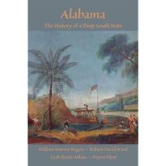 Alabama: The History of a Deep South State