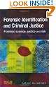 Forensic Identification and Criminal Justice: Forensic Science, Justice and Risk