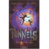 Tunnels, Tome 3 : Chute libre