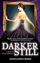Darker Still: A Novel of Magic Most Foul