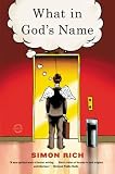 What in God's Name: A Novel