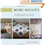 Whip Up Mini Quilts: Patterns and How-to for 20 Contemporary Small Quilts