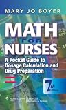 Math for Nurses: A Pocket Guide to Dosage Calculation and Drug Preparation Reviews