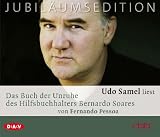 Das Buch der Unruhe des Hilfsbuchhalters Bernardo Soares. Jubil&auml;umsausgabe