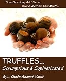 TOP 20 DELICIOUS TRUFFLE CANDY RECIPES SAMPLER COOKBOOK
