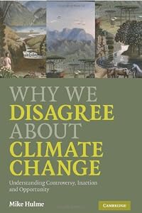Image of Why We Disagree About Climate Change: Understanding Controversy, Inaction and Opportunity