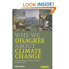 Why We Disagree About Climate Change: Understanding Controversy, Inaction and Opportunity