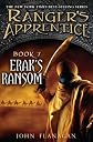 Erak's Ransom: Book 7 (Ranger's Apprentice) [Paperback]