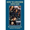 How to Converse Familiarly with God
