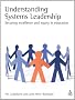 Understanding Systems Leadership: Securing Excellence and Equity in Education
