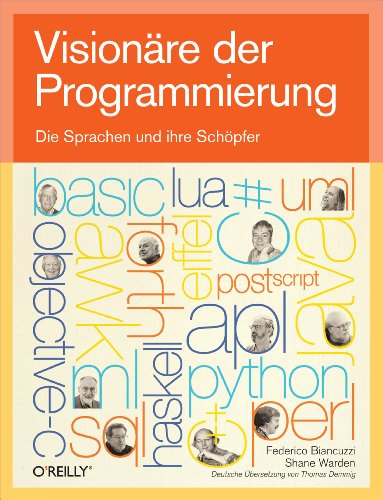 Visionäre der Programmierung - Die Sprachen und ihre Schöpfer (German Edition)