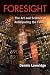 Book Foresight: The Art and Science of Anticipating the Future