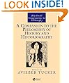 A Companion to the Philosophy of History and Historiography (Blackwell Companions to Philosophy)