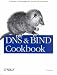 Books : Dns and Bind Cookbook     **ISBN: 9780596004101**