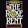 The Rose Rent: The Thirteenth Chronicle of Brother Cadfael
