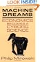 Machine Dreams: Economics Becomes a Cyborg Science