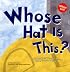 Whose Hat Is This?: A Look at Hats Workers Wear - Hard, Tall, and Shiny (Whose Is It?: Community Workers)