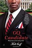 The GQ Candidate: A Novel