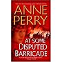 At Some Disputed Barricade: A Novel