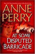At Some Disputed Barricade: A Novel
