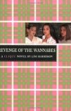 The Revenge of the Wannabes (The Clique, No. 3)