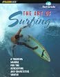 The Art of Surfing: A Training Manual for the Developing and Competitive Surfer