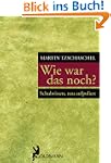 Wie war das noch?: Schulwissen, neu a...