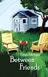 Between Friends