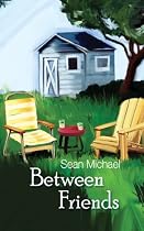 Between Friends