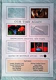 Our time again : showcasing exciting new poets