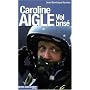 Caroline Aigle : Vol bris�