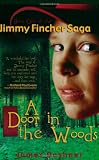 A Door in the Woods (Jimmy Fincher Saga)