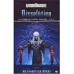 Les Royaumes oubli�s - La Guerre de la Reine Araign�e, tome 1 : Dissolution
