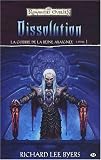 Les Royaumes oubli�s - La Guerre de la Reine Araign�e, tome 1 : Dissolution