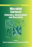 Microbial Surfaces: Structure, Interactions and Reactivity (ACS Symposium Series)