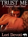 Trust Me (Vampire Hearts)