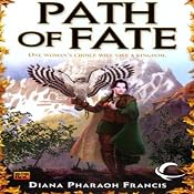 Path of Fate: Path, Book 1 | [Diana Pharaoh Francis]