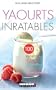 Yaourts inratables