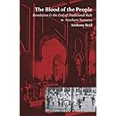 The Blood of the People: Revolution &amp; the End of Traditional Rule in Northern Sumatra