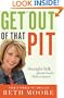 Get Out of That Pit: Straight Talk about God's Deliverance