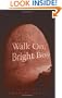 Walk On, Bright Boy