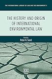 The history and origin of international environment law